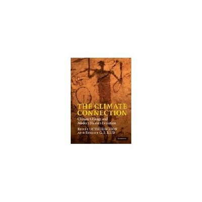 The Climate Connection Climate Change Modern Human Evolution R  9780521147231 LN