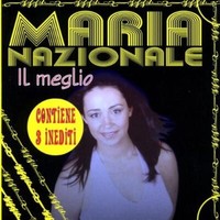 Maria Nazionale - IL Meglio Napoletano CD 2009