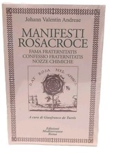 Manifesti rosacroce Fama fraternitatis Nozze chimiche J. V. Andreae Mediterranee