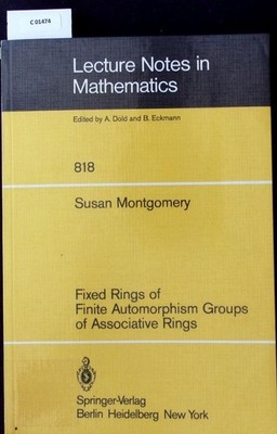 Fixed Rings of Finite Automorphism Groups of Associative Rings. Lecture notes in