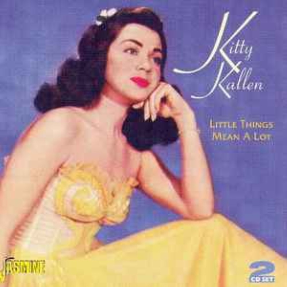 Kitty kallen - Kitty Kallen Little Things Mean A Lot CD (2005) Audio