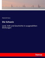 Die Schweiz Heinrich Kurz