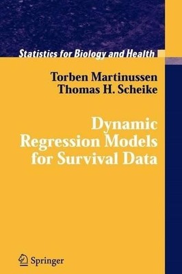 Dynamic Regression Models for Survival Data - 9781441919045