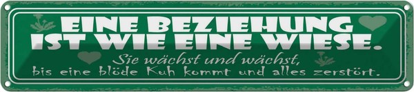 Blechschild 10X46 Cm Eine Beziehung Ist Wie Wiese Spruch Zitat Deko Geschenk Met-image