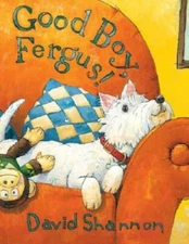 Good Boy, Fergus! - Hardcover By David Shannon - GOOD