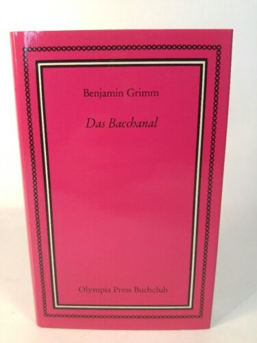 Das Bacchanal [Neubuch] Grimm, Benjamin: - Afbeelding 1 van 1
