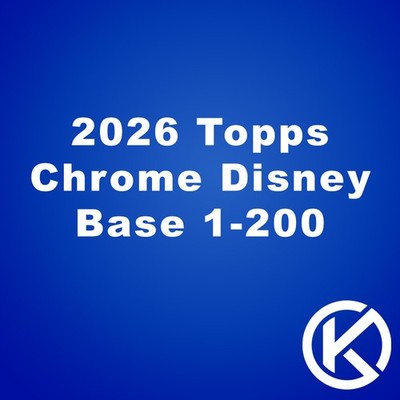 2026 Topps Chrome Disney Base 1-200 | You Pick | Free Shipping