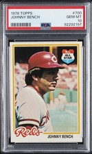 1978 TOPPS #700 JOHNNY BENCH PSA 10