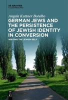 German Jews And The Persistence Of Jewish Identity In Conversion | Botelho | Xiv