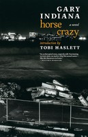 Gary Indiana | Horse Crazy | Taschenbuch | Englisch (2018) | Ean 9781609808617