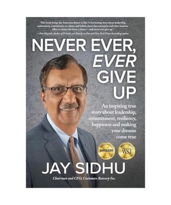 Never Ever, Ever Give Up: An inspiring true story about leadership, commitment, 