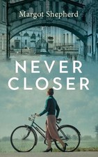 Margot Shepherd Never Closer (Tascabile)