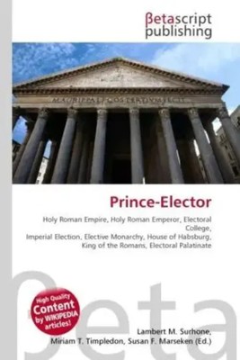 Lambert M. Surhone (u. a.) | Prince-Elector | Taschenbuch | Englisch