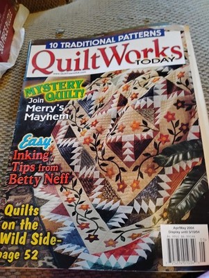 Quilt Works April/May 2004 Quilt Magazine