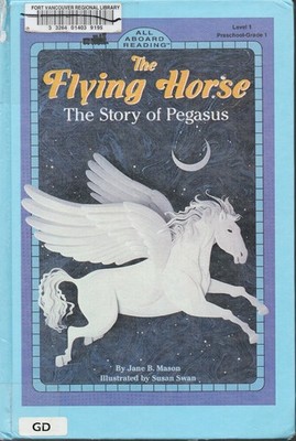 The Flying Horse (ALL ABOARD READING STATION STOP 1)