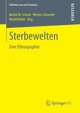 Sterbewelten: Eine Ethnographie by Martin W. Schnell (German) Paperback Book