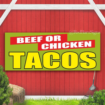 BEEF OR CHICKEN TACOS Nachos Mexican Food Indoor Outdoor Banner Sign