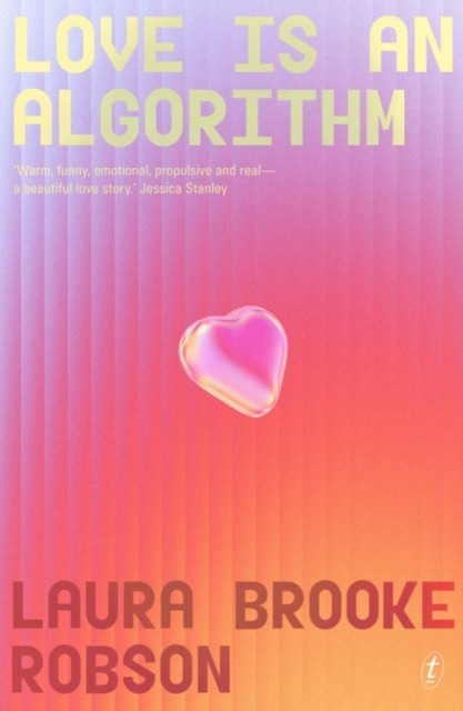 Love Is An Algorithm by Laura Brooke Robson (PB 2026) - Image 2