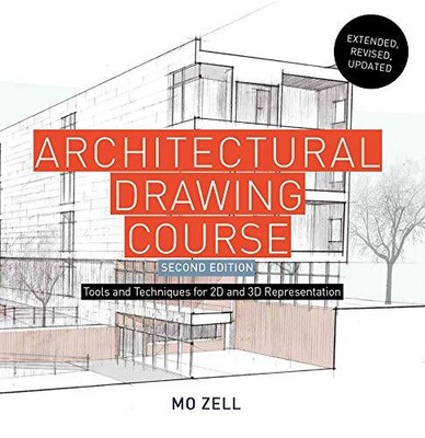 Architectural Drawing Course: Tools and Te..., Zell, Mo