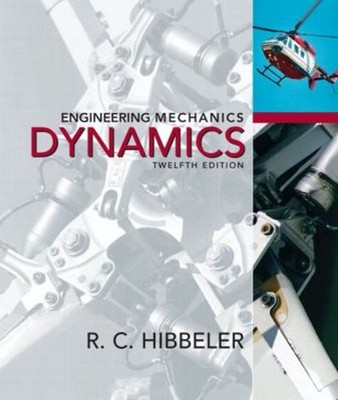 Engineering Mechanics : Dynamics Hardcover Russell C. Hibbeler