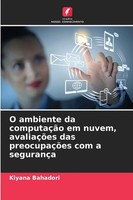 Kiyana Bahadori | O Ambiente Da ComputaçãO Em Nuvem, AvaliaçõEs Das...