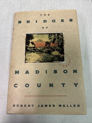 Bridges of Madison County by Robert James Waller (1992, Hardcover) Signed!