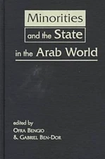 MINORITIES AND THE STATE IN THE ARAB WORLD By Ofra Bengio & Gabriel Ben-dor *VG*