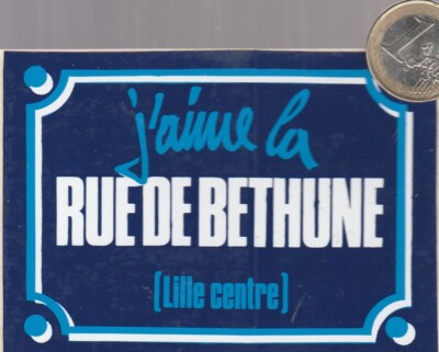 STICKER. C33 regionalism. J'AIME la RUE DE BETHUNE à Lille