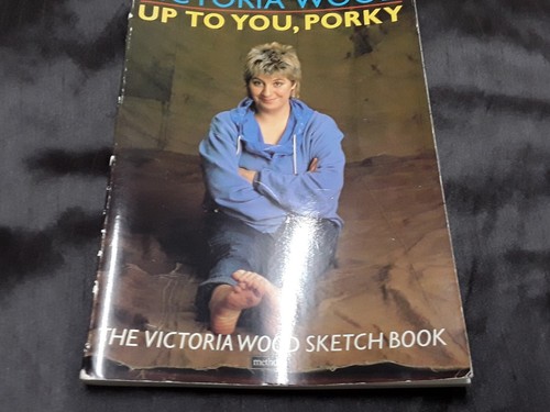 Up to You, Porky: The Victoria Wood Sketch Book - Wood, Victoria - Foto 1 di 2