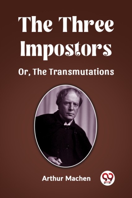 The Three ImpostorsOr, The Transmutations (Edition2023) by Arthur Machen - Image 4