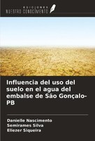 Influencia Del Uso Del Suelo En El Agua Del Embalse De SãO GonçAlo-Pb Danielle N