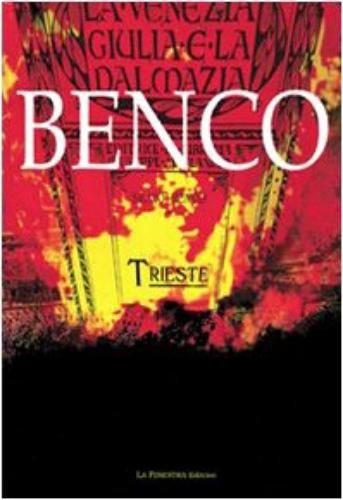 Сильвио Бенко, М. Пьери, Г. Гори, Э. Гуаньини Триест (в мягкой обложке) (ИМПОРТ ИЗ Великобритании)