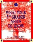 What Your 5th Grader Needs to Know: Fundamentals of a Good Fifth-Grade Educa...