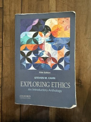 Oxford Exploring Ethics: An Introductory Anthology 5th Ed Cahn 2019 PB