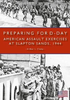 Vorbereitung auf den D-Day: Amerikanische Angriffsübungen in Slapton... - unbekannter Autor