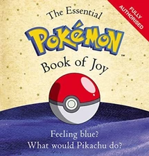 The Essential Pokemon Book of Joy: Official by The Pok�mon Company International