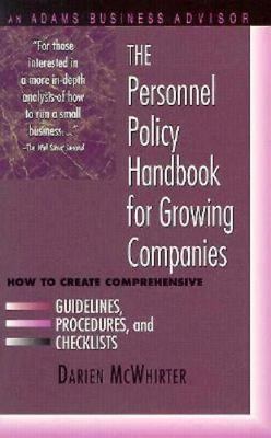 The Personnel Policy Handbook for Growing Companies: How to Create Comprehensive