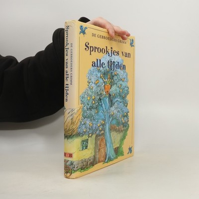 Sprookjes van alle tijden  |  Jacob Ludwig Karl Grimm