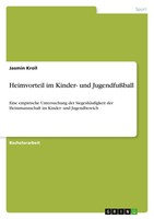 Jasmin Kroll | Heimvorteil Im Kinder- Und JugendfußBall | Taschenbuch | Deutsch