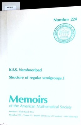 Structure of regular semigroups. Memoirs of the American Mathematical Society; 2