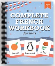 The French Workbook for Kids: A Fun and Easy Beginner's Guide to Learning French