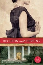 Decision and Destiny: Colettes Legacy - Paperback By Gantt, DeVa - GOOD