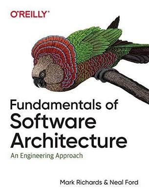 Fundamentals of Software Architecture: A..., Ford, Neal