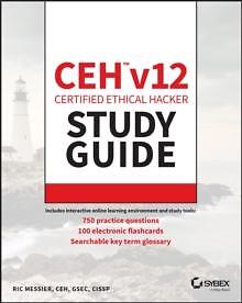 CEH v12 Certified Ethical Hacker Study Guide with 750 Practice Test Questions b