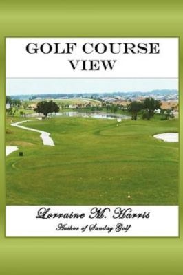 Golf Course View Harris, Lorraine M. paperback Collectible - Very Good