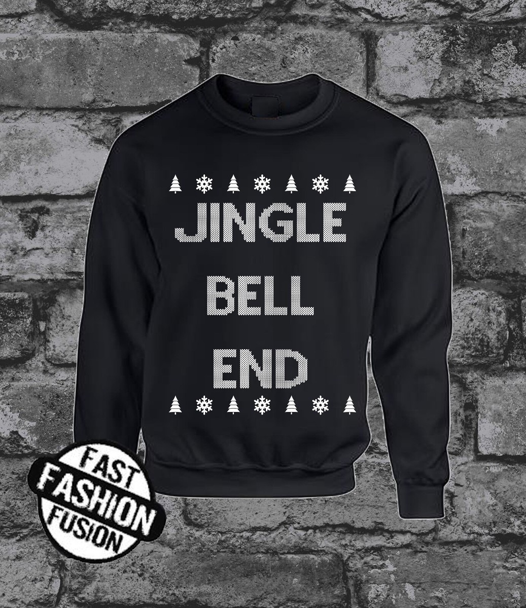 Funny Christmas Jumper Humour Jingle Bell End Ugly Sweatshirt