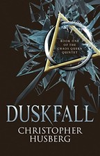 Duskfall (Chaos Queen 1) By Christopher B. Husberg