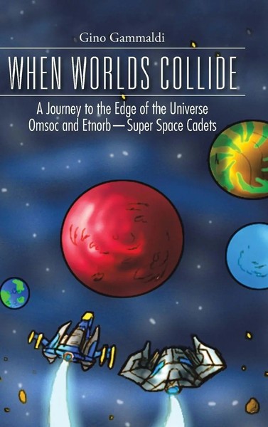 Gino Gammaldi | When Worlds Collide | Buch | Englisch (2014) | Gebunden-image