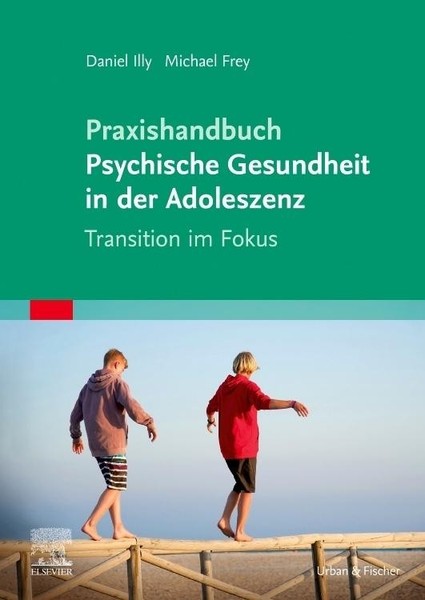 Praxishandbuch Psychische Gesundheit In Der Adoleszenz ~ Mic ... 9783437213823-image