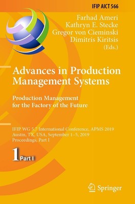 Advances in Production Management Systems. Production Management for the...